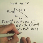 Solving For X Quadratic Equations Involving The Pythagorean Theorem