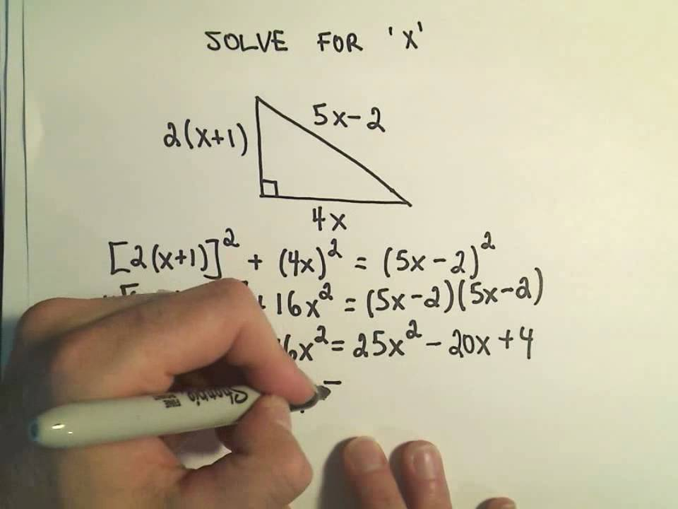 Solving For 'X' ; Quadratic Equations Involving The Pythagorean Theorem