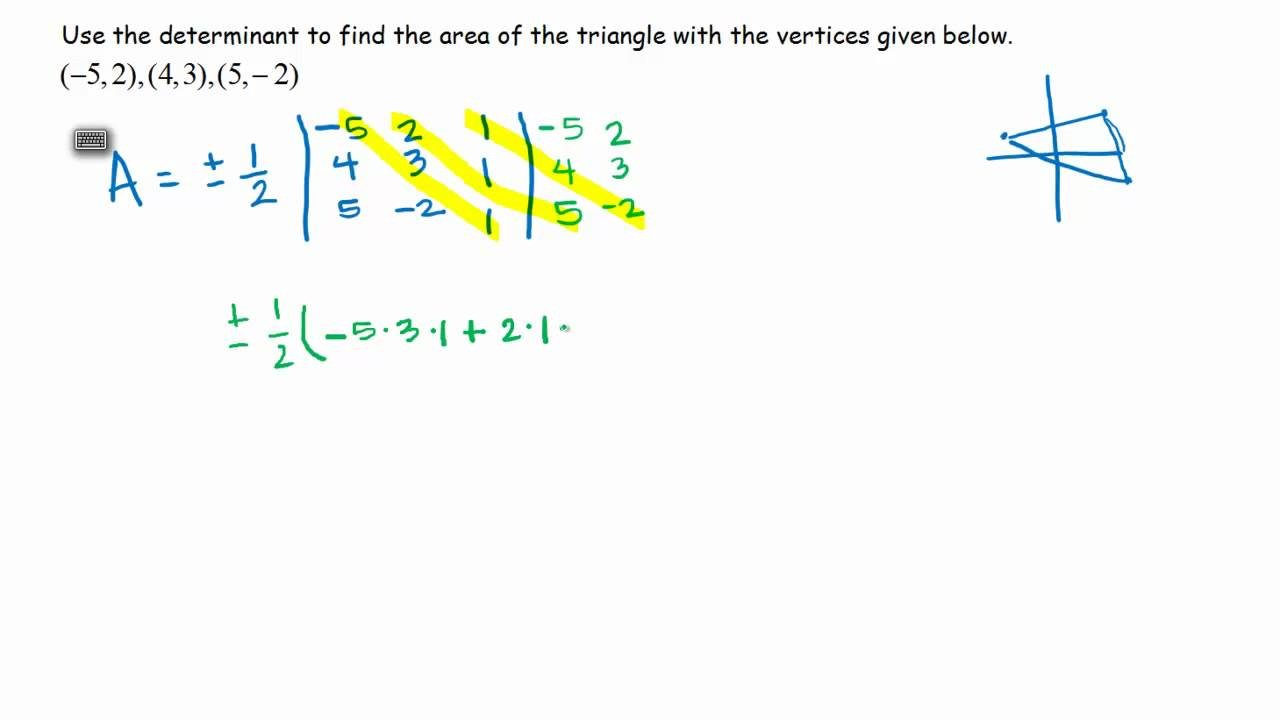 Using Matrices To Find The Area Of A Triangle Given The Coordinates Of